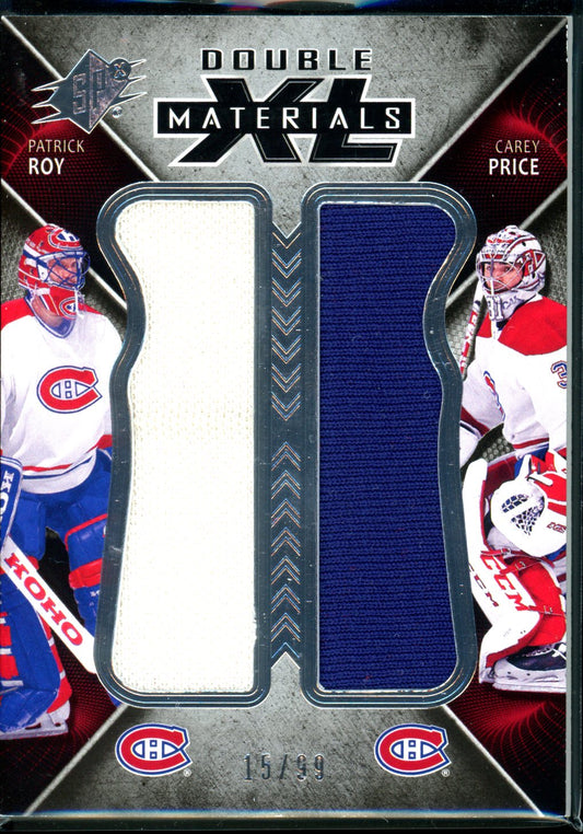 Patrick Roy / Carey Price 2018-19 SPx #XD-RP Double XL Duos Materials #/99