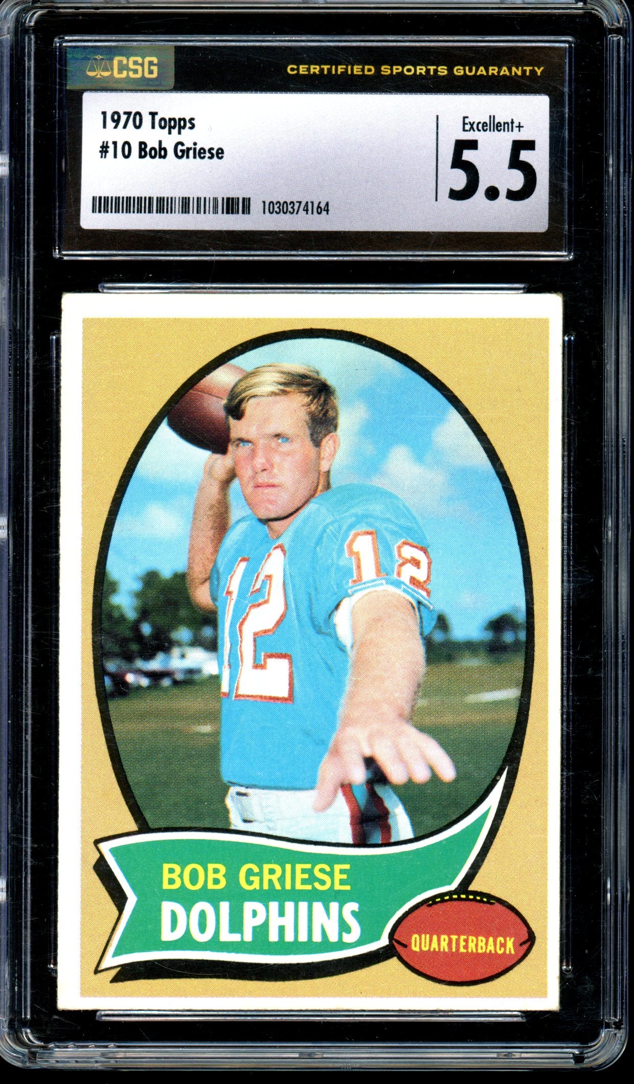 Bob Griese 1970 Topps #10 CSG 5.5