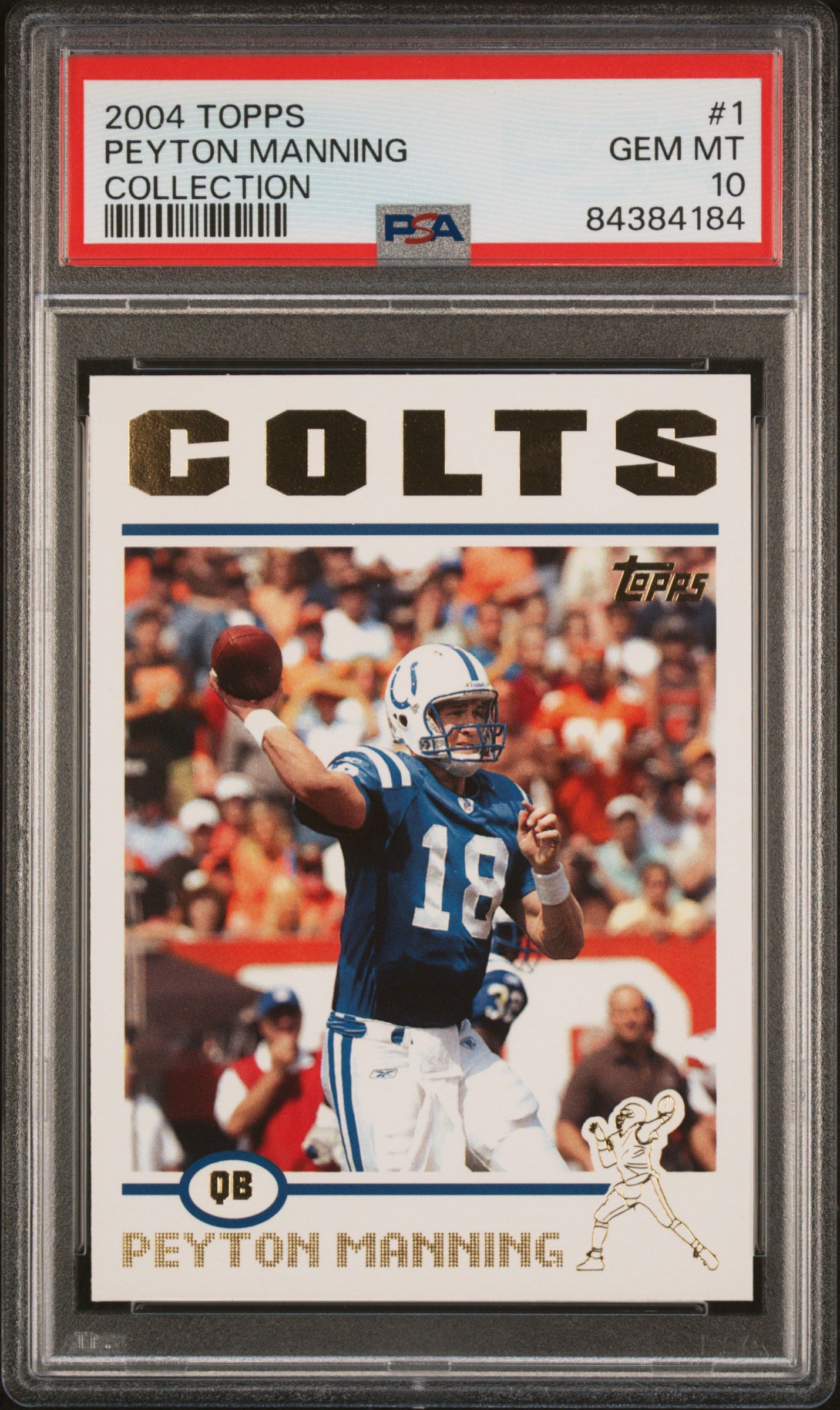 2004 Topps #1 Peyton Manning Collection PSA 10